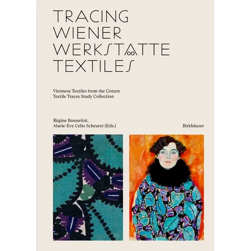 Tracing Wiener Werkstätte Textiles: Viennese Textiles from the Cotsen Textile Traces Study Collection
