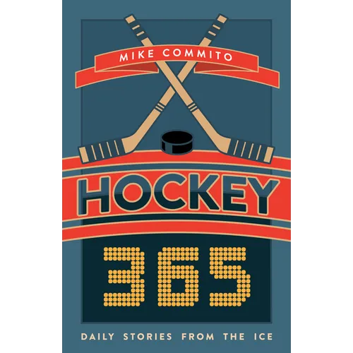 Hockey 365: Daily Stories from the Ice