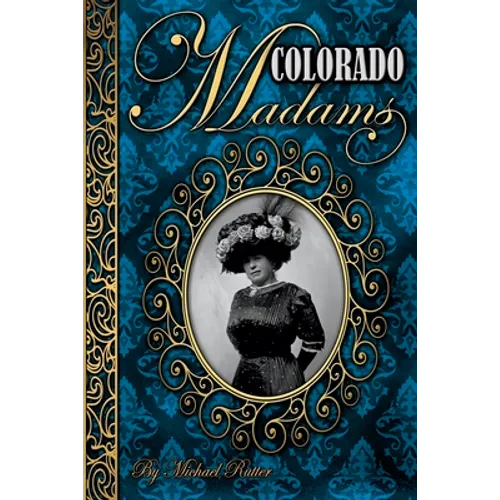 Colorado Madams