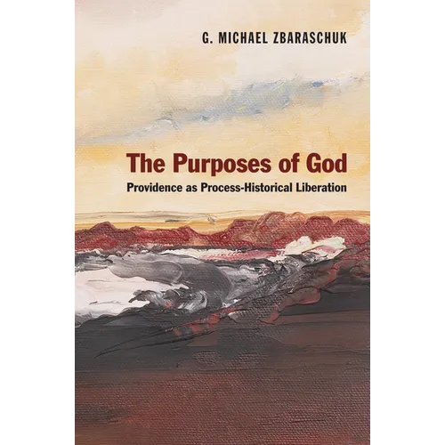 The Purposes of God: Providence as Process-Historical Liberation