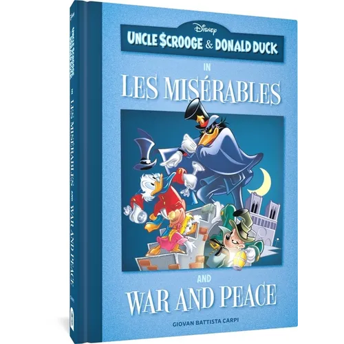 Uncle Scrooge and Donald Duck in Les Mis駻ables and War and Peace