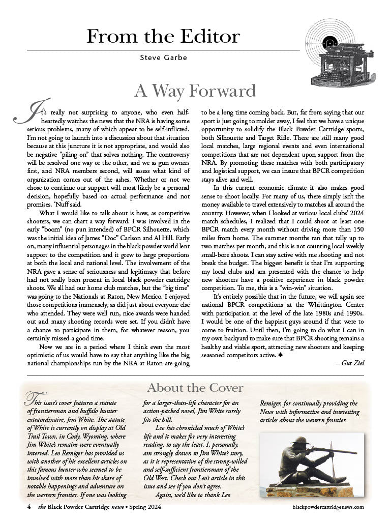 Black Powder Cartridge News - Spring 2024: Remembering Miles Gilbert, Boss Buffalo Hunter Jim White, Reading The Wind, Remington-Type Revolving Carbine, 1894 Cimarron Short Rifle Review & More!