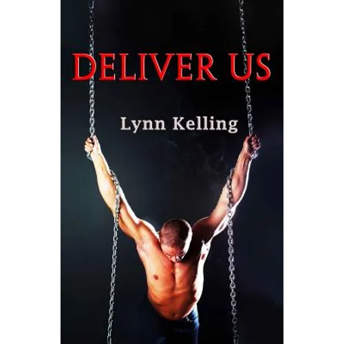 Deliver Us: Gay BDSM Romance
