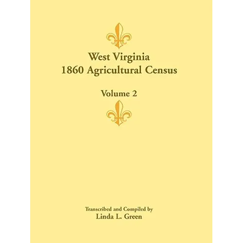 West Virginia 1860 Agricultural Census, Volume 2