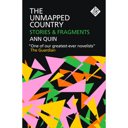 The Unmapped Country: Stories and Fragments