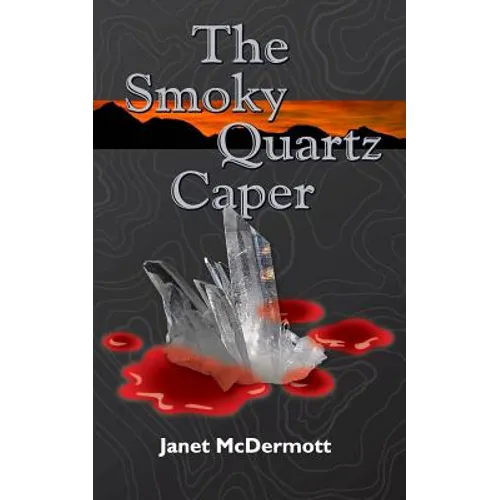 The Smoky Quartz Caper