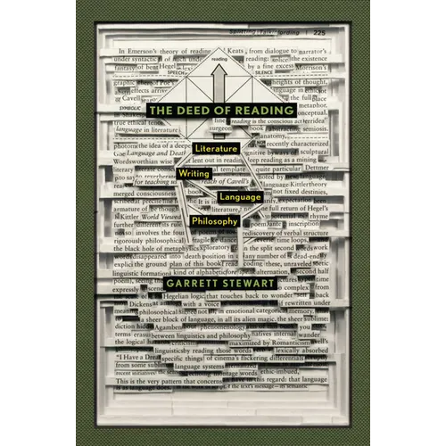 The Deed of Reading: Literature, Writing, Language, Philosophy