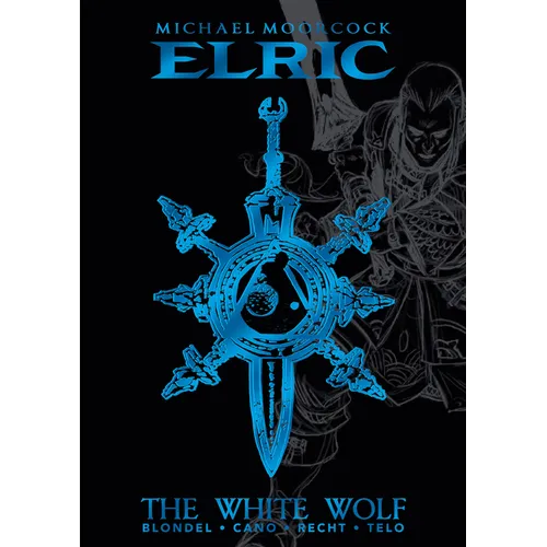 Michael Moorcock's Elric Vol. 3: The White Wolf Deluxe Edition