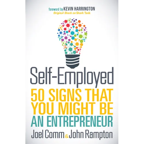Self-Employed: 50 Signs That You Might Be an Entrepreneur