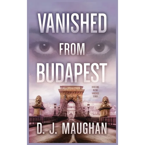 Vanished From Budapest