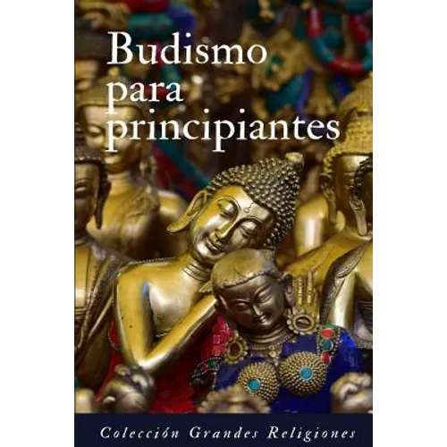 Budismo para principiantes: Introducción al budismo