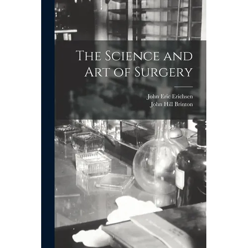 The Science and Art of Surgery