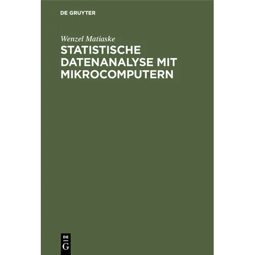 Statistische Datenanalyse mit Mikrocomputern