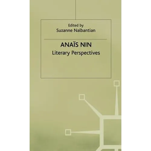 Anais Nin: Literary Perspectives