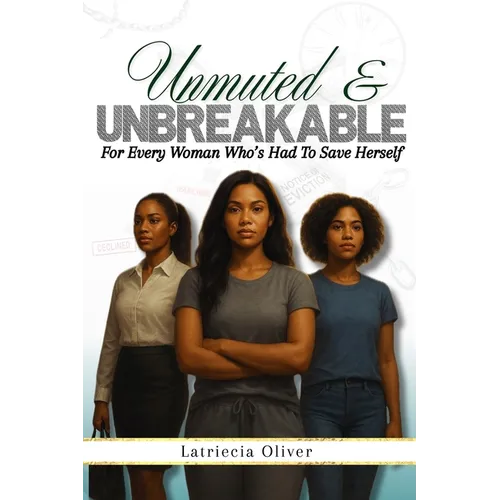 Unmuted & Unbreakable