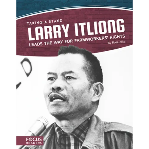 Larry Itliong Leads the Way for Farmworkers' Rights