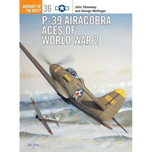 P-39 Airacobra Aces of World War 2