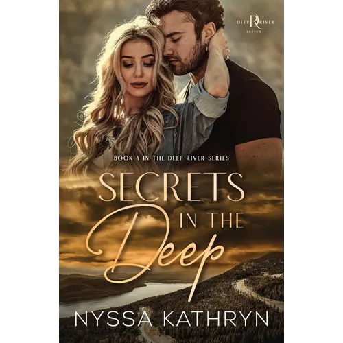 Secrets in the Deep: A Small Town, Second Chance Romantic Suspense