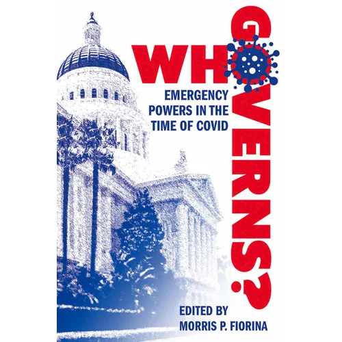 Who Governs?: Emergency Powers in the Time of Covid
