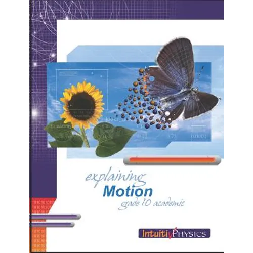 Explaining Motion: Student Exercises and Teacher Guide for Grade Ten Academic Science