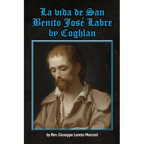 La vida de San Benito José Labre