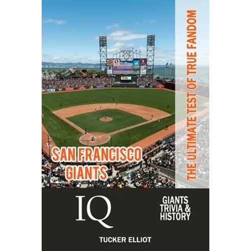 San Francisco Giants IQ: The Ultimate Test of True Fandom