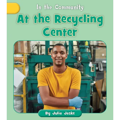At the Recycling Center