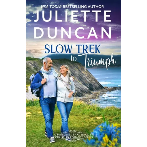 Slow Trek to Triumph: Mature-Age Christian Romance