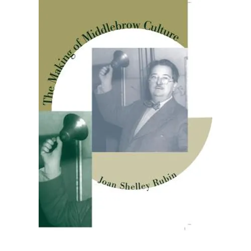 The Making of Middlebrow Culture