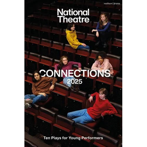 National Theatre Connections 2025: 10 Plays for Young Performers