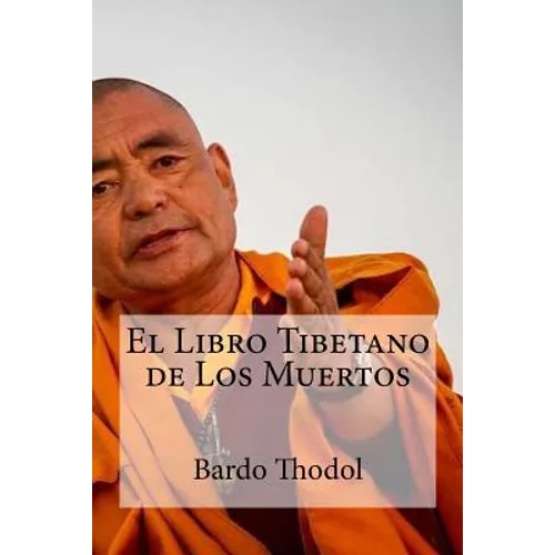 El Libro Tibetano de Los Muertos