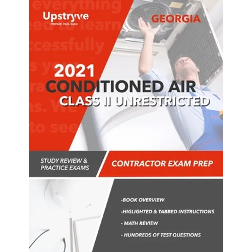 2021 Georgia Conditioned Air Class II Unrestricted Contractor Exam Prep: Study Review & Practice Exams