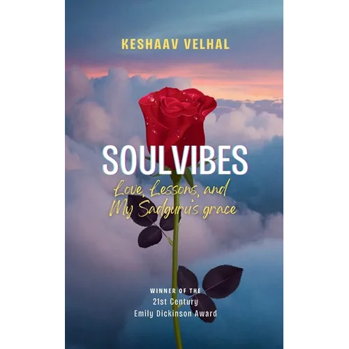 SoulVibes: Love, Lessons, and my Sadguru's Grace