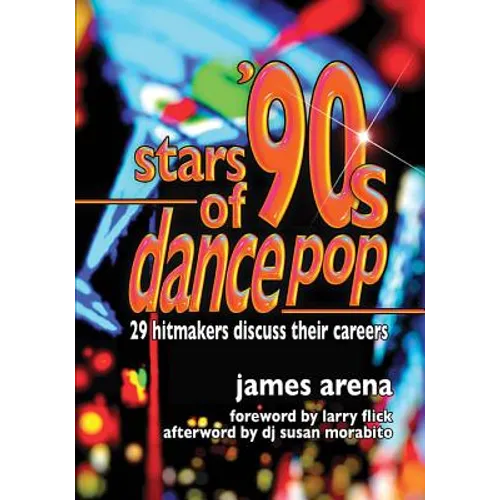 Stars of '90s Dance Pop: 29 Hitmakers Discuss Their Careers