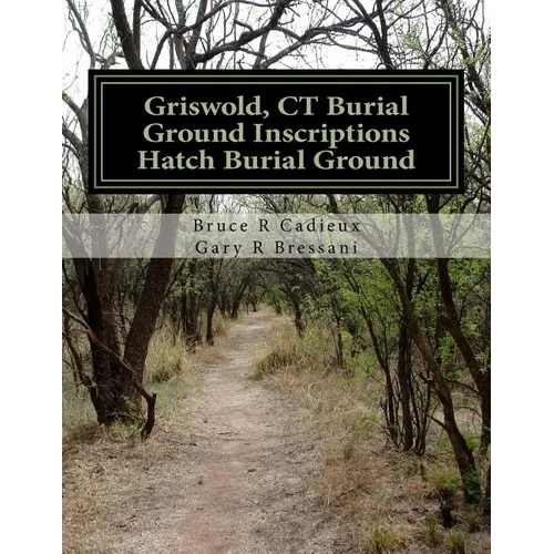 Griswold, CT Burial Ground Inscriptions --- Hatch Burial Ground