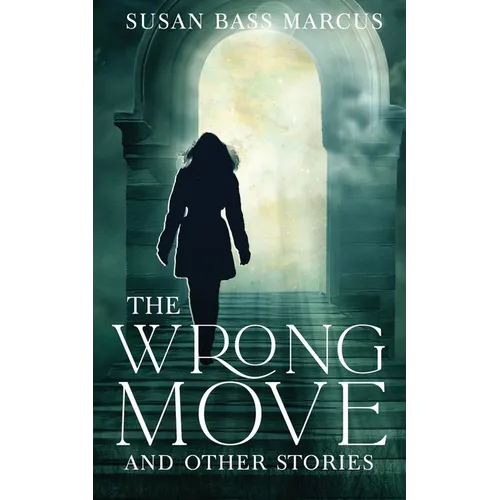 The Wrong Move and Other Stories