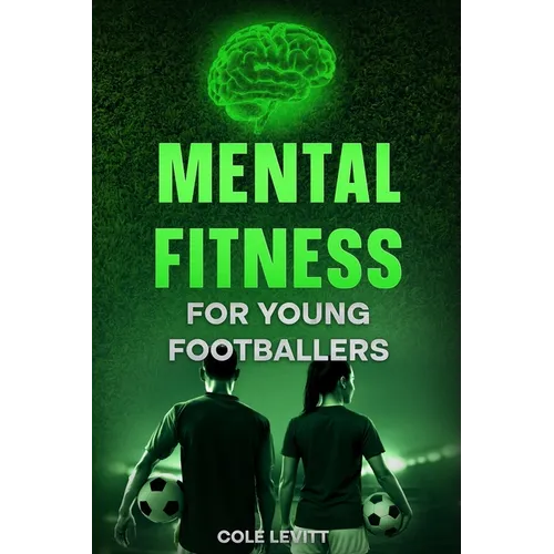 Mental Fitness for Young Footballers