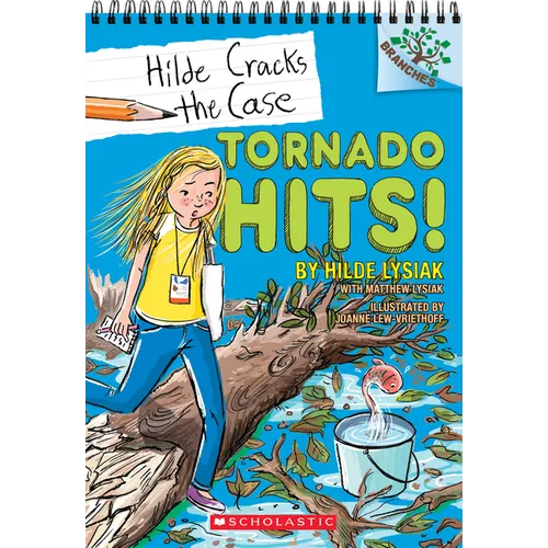 Tornado Hits!: A Branches Book (Hilde Cracks the Case #5): Volume 5