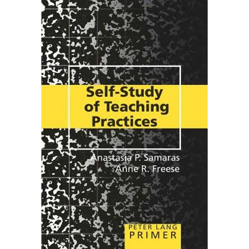 Self-Study of Teaching Practices Primer