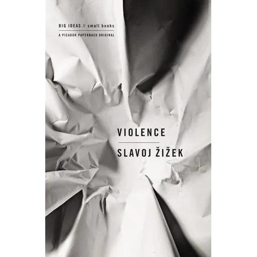 Violence: Six Sideways Reflections