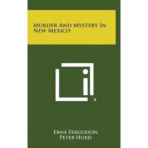 Murder and Mystery in New Mexico