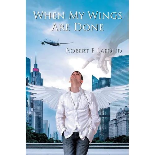 When My Wings Are Done