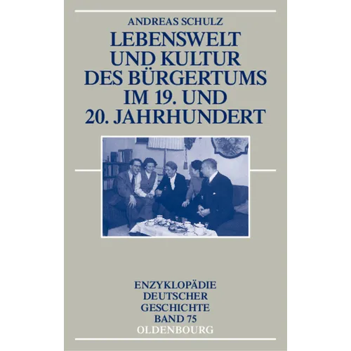 Lebenswelt Und Kultur Des Bürgertums Im 19. Und 20. Jahrhundert