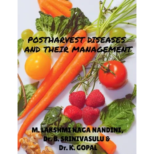 Postharvest Diseases and Their Management