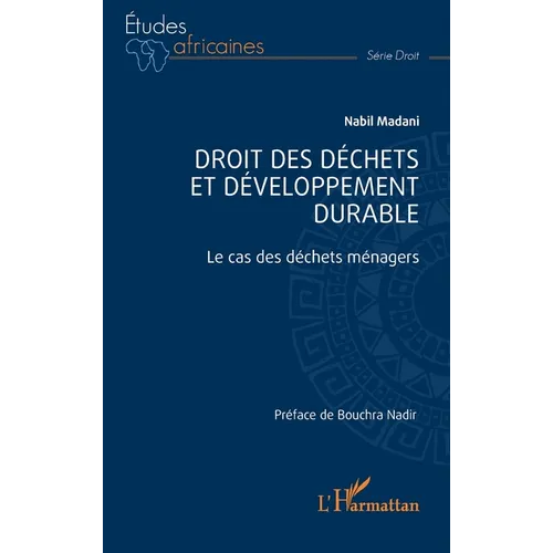 Droit des déchets et développement durable: Le cas des déchets ménagers