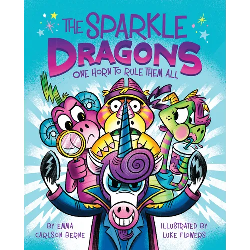 The Sparkle Dragons: One Horn to Rule Them All