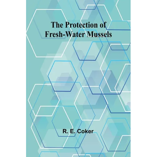 The Protection of Fresh-Water Mussels