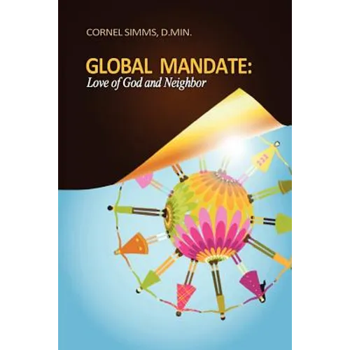 Global Mandate: Love of God and Neighbor