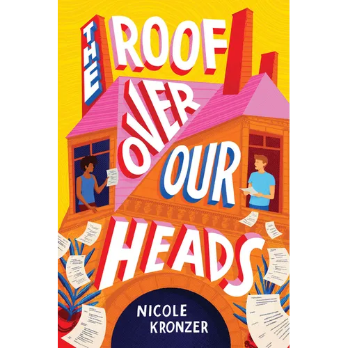 The Roof Over Our Heads