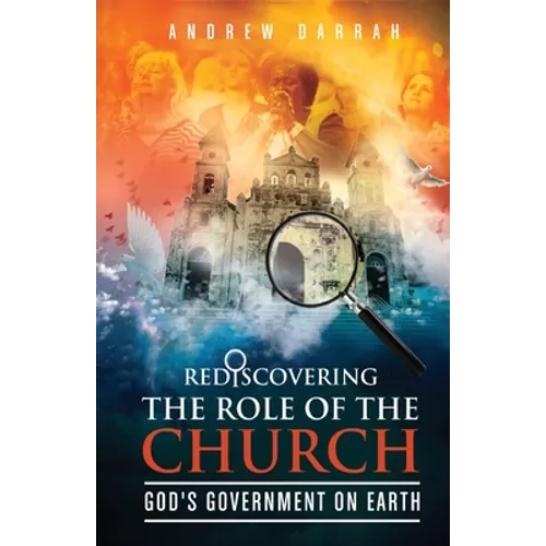 Rediscovering the Role of the Church